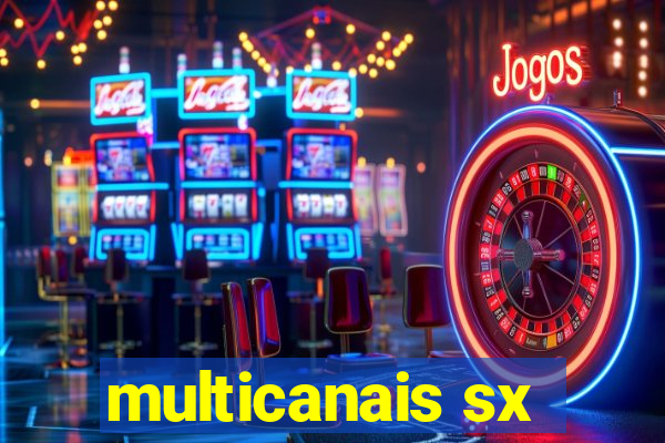 multicanais sx